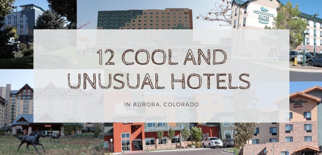 12 Cool and Unusual Hotels in Aurora, Colorado